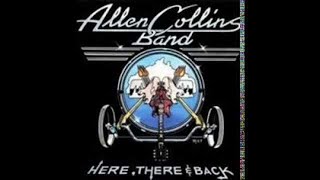 The Allen Collins Band  Here There amp Back Full Album [upl. by Quar209]