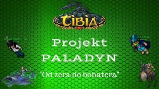 TASKujemy  Projekt PALADYN 4  Tibia [upl. by Berton]