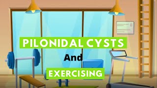 Pilonidal Cysts And Exercising [upl. by Eiro]