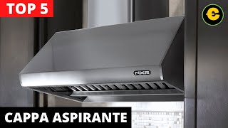 Cappa Aspirante  Le 5 Migliori Prezzo e Recensioni [upl. by Intihw]