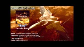 Ace Combat Zero Ost  Zero Digitally ReMastered Extended Remix Original HD [upl. by Imac900]