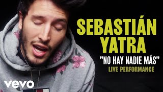 Sebastian Yatra  quotNo Hay Nadie Masquot Official Performance  Vevo [upl. by Nomla]