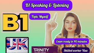 Full B1 Speaking amp Listening Skilled Worker Visa  ISE 1 Trinity College London [upl. by Rephotsirhc]