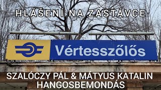 Hlášení  Hangosbemondás  Vértesszőlős Szalóczy Pál amp Mátyus Katalin [upl. by Lledyr]