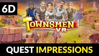 Townsmen VR  Meta Quest First Impressions [upl. by Yna160]