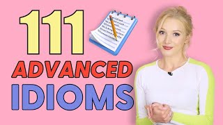 111 Advanced English Idioms in Context [upl. by Oidualc]