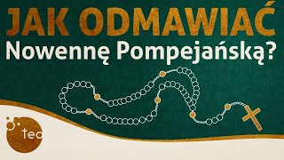 Jak odmawiać nowennę pompejańską  Łopatologiczna instrukcja obsługi  Ks Teodor [upl. by Verity]