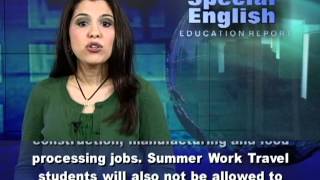 New Rules on US Summer Jobs for Foreign Students [upl. by Alliscirp67]