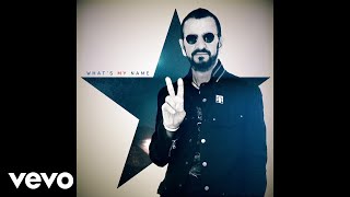 Ringo Starr  What’s My Name Audio [upl. by Ailedamla]