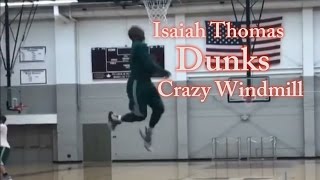 Isaiah Thomas DUNKS Crazy Windmill at 59quot [upl. by Nnairrek]