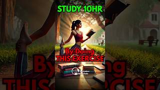 3 Scientific Exercise to Study 10 Hour 🔥 बिना थके पढ़ो studytip studymotivation [upl. by Markson]