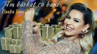 Claudia Ionas  Am barbat cu bani  Official Video [upl. by Naneek12]