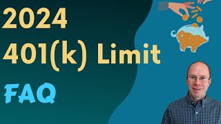 401k Limits and FAQ for 2024 How Much Can You Save [upl. by Elleivap]