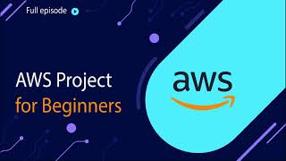 AWS Project for Beginners  AWS Services [upl. by Eudora]