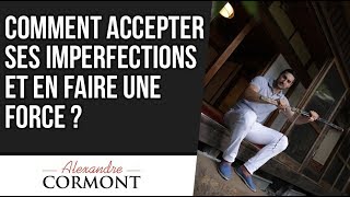 Comment accepter ses imperfections [upl. by Suravart]