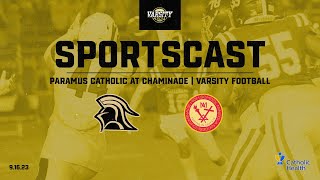 SPORTSCAST  Paramus Catholic vs Chaminade  Varsity Football  916  130PM [upl. by Cully159]