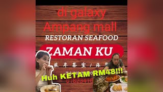 Sabahan in ampang restaurant di galaxy ampang  Murahhhketam 48 ringgit [upl. by Fougere]