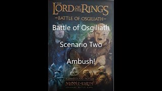 Middle Earth Strategy Battle Game Battle for Osgiliath Scenario Two Ambush [upl. by Titania]