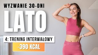 WYZWANIE LATO 🔥4 Trening odchudzający 390 KCAL [upl. by Adnik567]