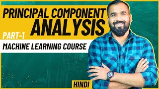 Basics Of Principal Component Analysis Part1 Explained in Hindi ll Machine Learning Course [upl. by Calisa]