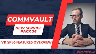 Commvault Platform V11 SP36 2024E New features and information about changes [upl. by Yrac48]