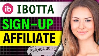 How to Sign Up for the Ibotta Affiliate Program FULL GUIDE [upl. by Gish742]