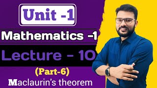 Unit1 lec10 maclaurin’s theorem part6 [upl. by Ladonna862]