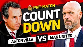 ASTON VILLA vs MAN UNITED Countdown To Kick Off [upl. by Attenaj]