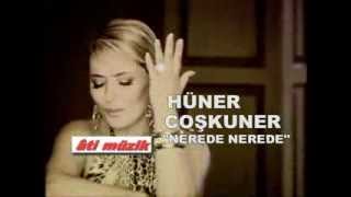 Hüner Coşkuner  Nerede Official Video ✔️ [upl. by Yleve]