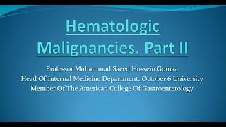 Hematologic malignancies part II [upl. by Aleacim]