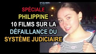 Spéciale Philippine 10 films sur la défaillance du système judiciaire [upl. by Cullan]