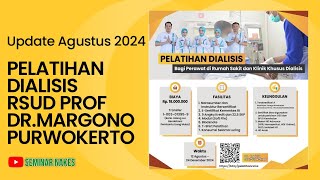 22 SKP ‼️ PELATIHAN DIALISIS HEMODIALISA RSUD PROF DR MARGONO SOEKARJO PURWOKERTO [upl. by Jasmina]