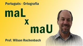 Significação das Palavras  Aula 05 Mal X Mau [upl. by Zerlina376]