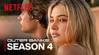 Outer Banks Season 4  Official Trailer  Netflix 2024 [upl. by Jephthah183]