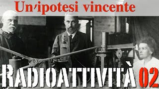 Unipotesi vincente  Radioattività02  CURIUSS [upl. by Sorodoeht]