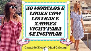 50 modelos e looks com listras e xadrez vichy para se inspirar [upl. by Finley]