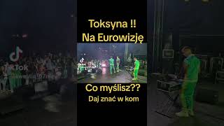 Toksyna na Eurowizje [upl. by Harelda]