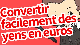 Convertir facilement des yens en euros [upl. by Anatnom]