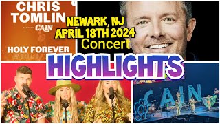 HOLY FOREVER ❤️🎸🎤 Chris Tomlins  Cain Tour Highlights 2024  Newark  NJ music jesus concert [upl. by Nangatrad]