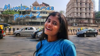 A Day in Dadar  Dadar vlog  Mumbai series Part2  Vlog 3 [upl. by Starr450]