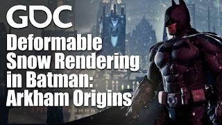 Deformable Snow Rendering in Batman Arkham Origins [upl. by Gault]