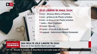 MAI MULTE ZILE LIBERE ÎN 2024 ZIUA DE 2 MAI DEVINE LIBERĂ PRIN LEGEȘtiri B1TV2 ian 2024 [upl. by Iny]