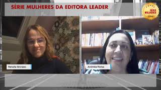 Série Mulheres Andréia Roma entrevista Renata Moraes [upl. by Fransisco]