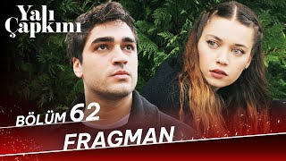 Yalı Çapkını 62 Bölüm Fragman [upl. by Cayser943]