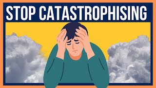 How To Stop Catastrophising CBT Cognitive Distortions [upl. by Anived]