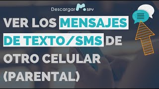 ¿Cómo ver los mensajes de textoSMS de otro celular Parental [upl. by Herrah]