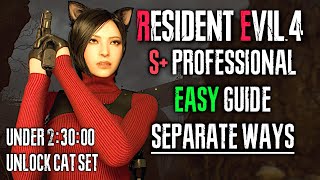 RESIDENT EVIL 4 REMAKE SEPARATE WAYS PROFESSIONAL S GUIDE HOW TO GET S [upl. by Ainelec]