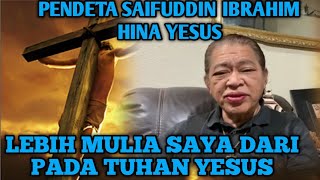 HEBOH PENDETA SAIFUDDIN IBRAHIM HINA YESUS [upl. by Esele]