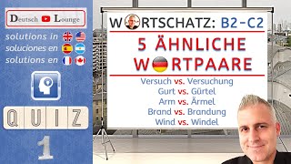 Ähnliche Wörter WortschatzQuiz 1  Bedeutungen amp Unterschiede Nomen  Deutsch Niveau GER B2 C1 C2 [upl. by Mayor]