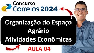 Organização do espaço agrário atividades econômicas  Conhecimentos Gerais Correios correios2024 [upl. by Nomyt]